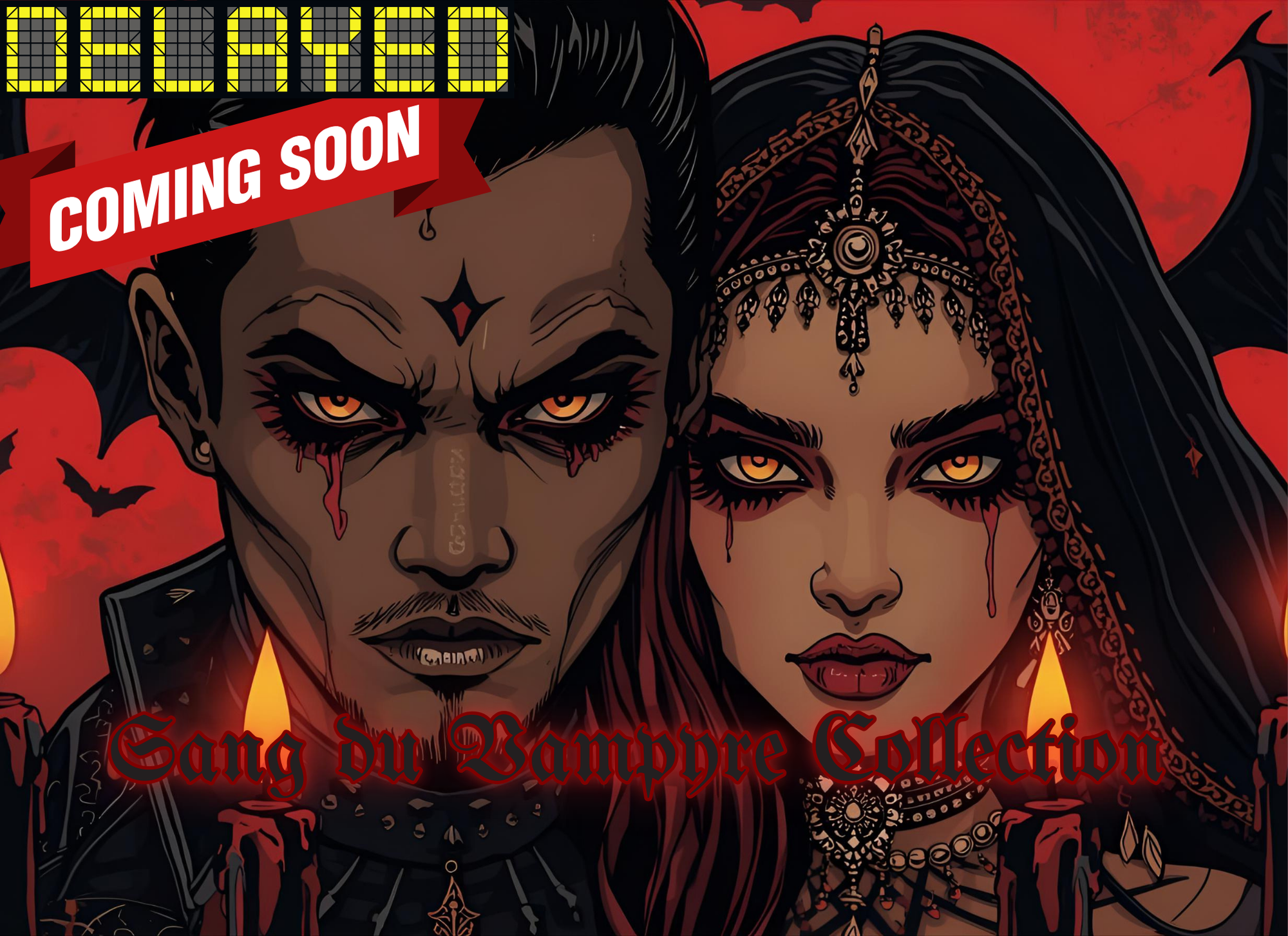 Promotional illustration of a gothic vampiric couple with glowing eyes and candles on a red and black background. Text reads ‘Delayed, Coming Soon’ and ‘Gang du Vampire Collection.